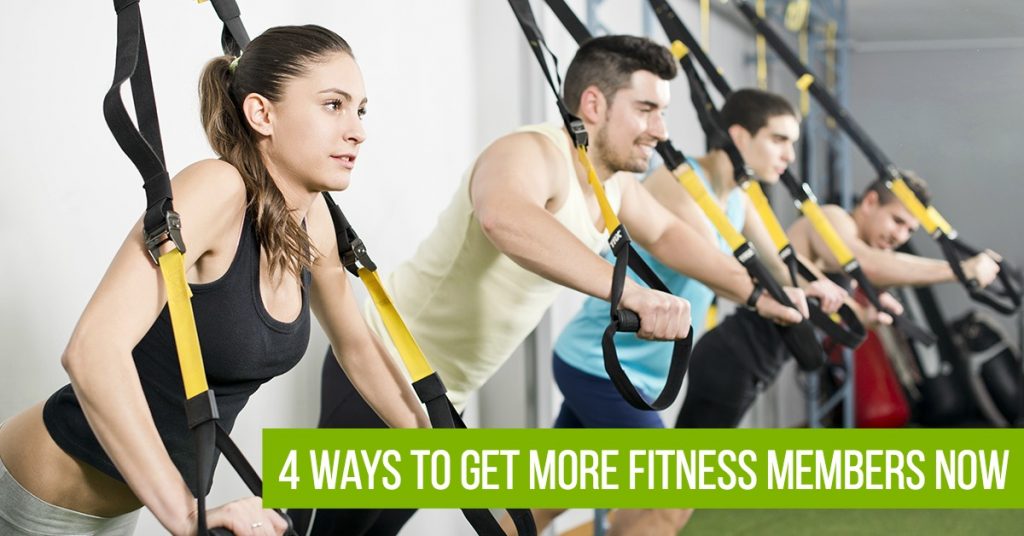 4 Ways to Get More Fitness Members NOW